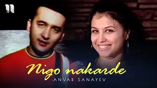 Anvar Sanayev - Nigo nakarde (Official Music Video)