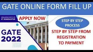 GATE 2022 ONLINE FORM FILL-UP PROCESS  ।  STEP BY STEP  ।  FROM REGISTRATION TO PAYMENT STEP BY STEP