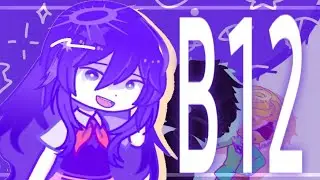 ✦ (FW) B12 / BOYZ 12!!!+ || OMORI + gacha || tweening