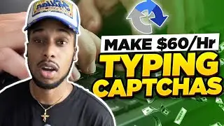 Make $60 Every Hour TYPING CAPTCHAS - How To Make Money Online 2021
