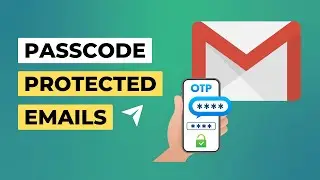 How to Send Encrypted Emails in Gmail | Send Secure Emails with Gmail Confidential Mode