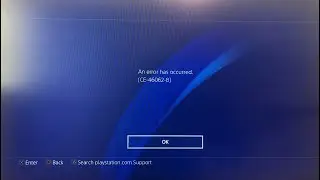 7 Ways To Fix PS4 Error Code CE-46062-8 | An error has occurred