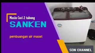 SDN Channel | Mesin cuci 2 tabung pembuangan air macet