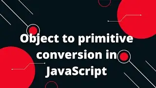 JavaScript Tutorial in Hindi #28 Object to primitive conversion in JavaScript