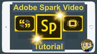 Adobe Spark Video Tutorial