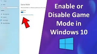 How to Disable Game Mode in Windows 10