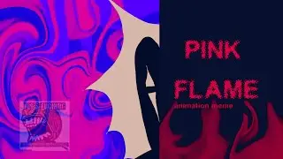 ✦ Pink Flame | animation meme [flipaclip]