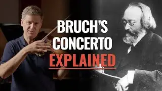 Inside a World-Famous Soloist's Mind: James Ehnes on the Bruch Violin Concerto