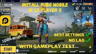 Pubg Mobile Installation In Ld Player 5 | Best For Low End Pc | No Lag | Best Settings | Latest