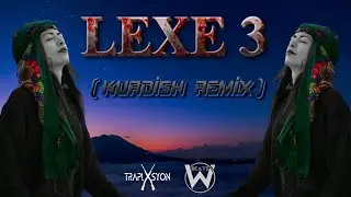 Traplasyon - Lêxe 3 Kurdish Trap & Remix (Zımanême Şerefameye) 