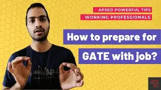 How to prepare for GATE with job? | Powerful Tips for Working Professionals