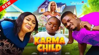 KARMA CHILD (New Movie) Ebube Obi, Chioma Nwosu, Victory Michael Latest 2024 Nollywood Movie