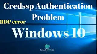 Credssp Authentication Problem  | The Function Requested Is Not Supported Windows 10