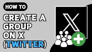 How to Create a Community on X (Twitter) (2024 Guide)