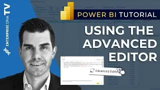 Best Practice Tips For Using The Advanced Editor In Power BI [2022 Update]