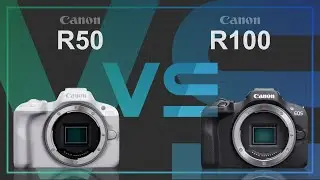 Canon EOS R50 vs Canon EOS R100