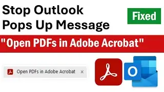 How To Stop Outlook Pops Up Message Open PDFs in Adobe Acrobat | Remove Adobe Add Ins From Outlook