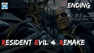 Saddler Boss Fight | Resident Evil 4 Remake  2023 Ending | Final Part | RE4R Chapter 16