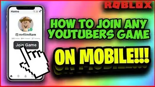 How to join ANY YouTubers GAME on MOBILE!!! *NEW Working 2021*