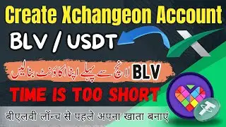 create Xchangeon account - blv to usdt - BLOVE NETWORK LAUNCH