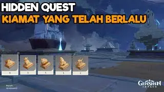 Cara Memunculkan Hidden Quest Kiamat Yang Telah Berlalu - Genshin Impact