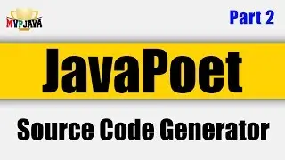 JavaPoet: Automatic Java source code generation (Part 2)