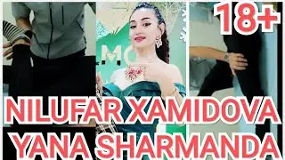 NILUFAR XAMIDOVA YANA SHARMANDA VIDEO 😱😱😱