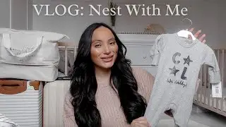 VLOG: NEST, CLEAN & ORGANISE WITH ME || BABY HAUL || 31 weeks pregnant | Cleaning motivation