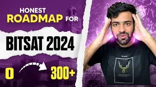 You can crack BITS Pilani - Complete Roadmap to BITSAT 2024 | BITSAT 2024