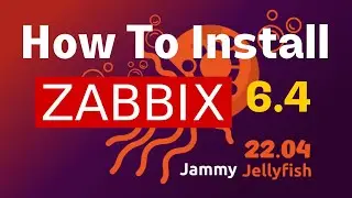 How To Install Zabbix Server 6.4 On Ubuntu 22.04