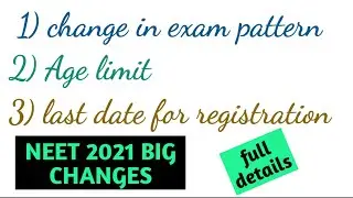 Last date for NEET 2021 registration | NEET 2021 | neet 2021 changes | age limit for NEET 2021 |