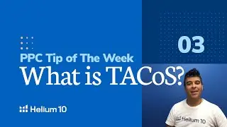 TACoS vs. ACoS | PPC Tip of the Week