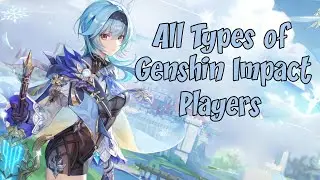 All Types of Genshin Impact Players