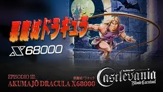 Akumajō Dracula X68000 - Castlevania Blood Carnival