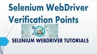 Selenium WebDriver Verification Points Real Time Examples