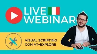 [Unity 3D Tutorial ITA] Visual Scripting con AT+Explore | 🔴 LIVE Webinar