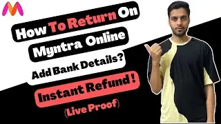 How To Add Bank Account In Myntra For Refund 2023 ? How To Return in Myntra Online 2023