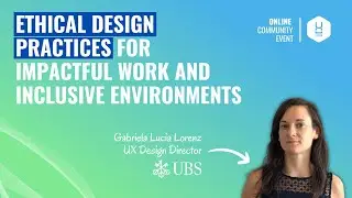 Ethical Design Practices for Impactful Work and Inclusive Environments