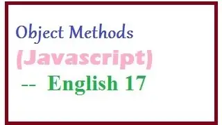 How to Create Object Methods in Javascript  --  English 17-vlr training