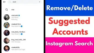 Remove Suggested Accounts on Instagram Search | How to Delete Instagram Search Suggestions