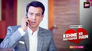 New Beginings Old Ghosts | EP 14 |S01| Ronit Roy | Mona Singh | Kehne Ko Humsafar Hai | Watch Now