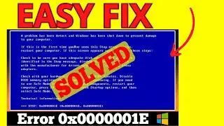 How To Fix Error 0x0000001E