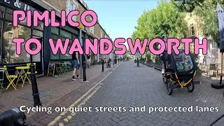 🚲 The best way to cycle from Pimlico to Wandsworth