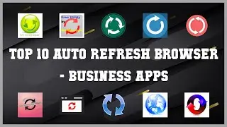 Top 10 Auto Refresh Browser Android Apps