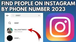 How to Find Someone on Instagram by Phone Number (2023)| Search People on Instagram by Phone Number