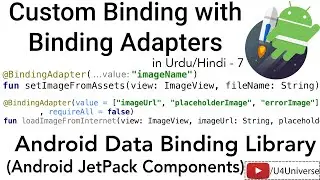 Android Data Binding-7 | Custom Binding with Binding Adapters | U4Universe