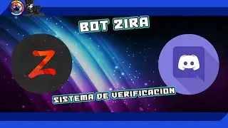Sistema de verificacion🤖Bot Zira💻 Discord