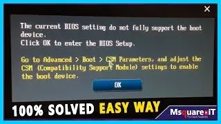 The current BIOS setting do not fully support the boot device | Msquare iT 👍