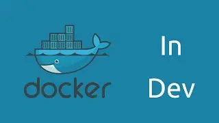 Learn to use Docker in Development - Part 1