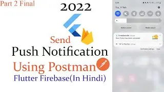 How to Send Push Notification using Postman Flutter Firebase Complete Video In Hindi  (Flutter 2022)